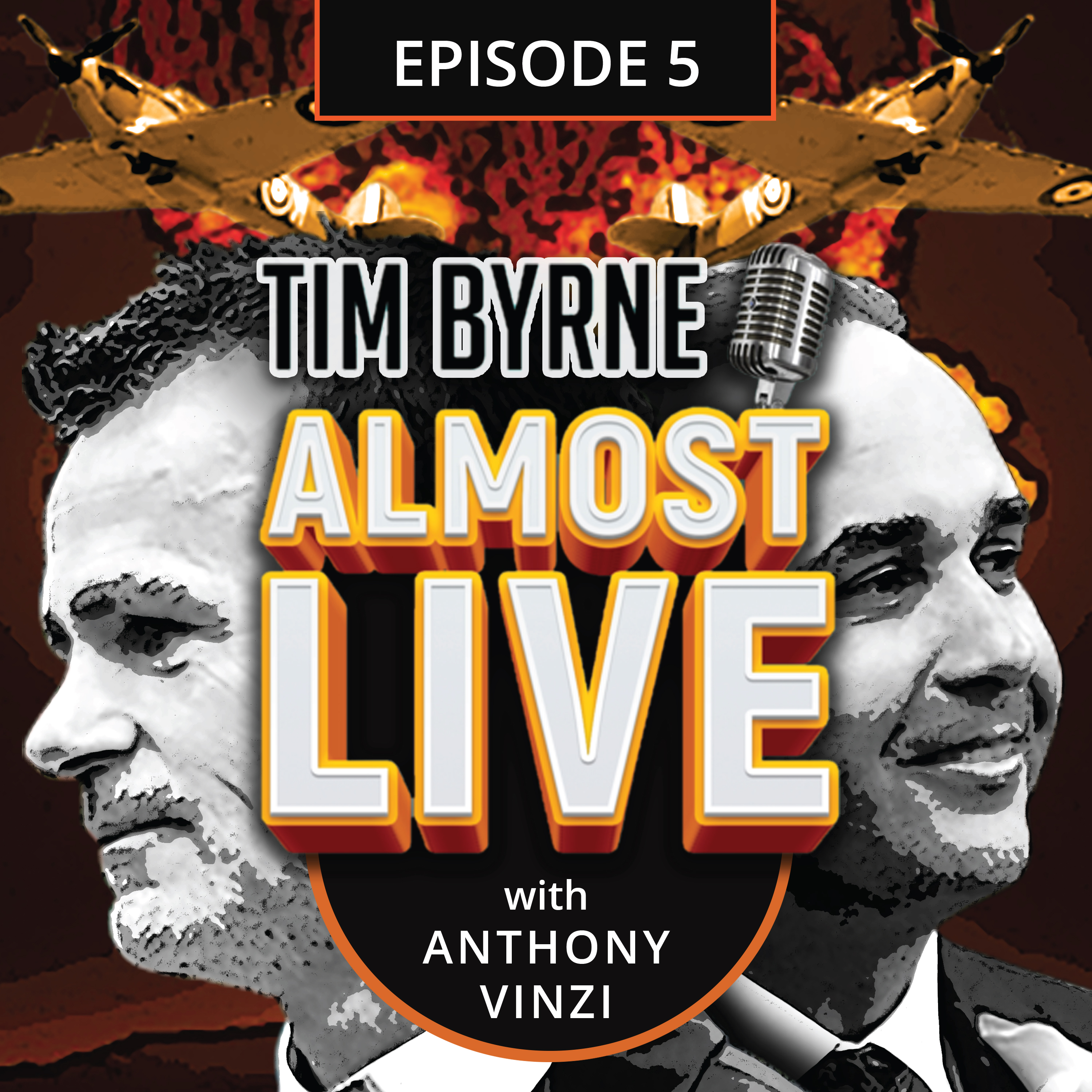 Episode 5 – How to ruin your life in 3 easy steps with Anthony Vinzi