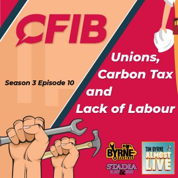 S03E10 – Unions, Carbon Tax and Lack of Labour