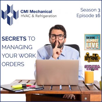 Managing work flow has become an obsession for most companies. For good reason. Getting high-quality information before you arrive at the job site can make a huge difference. Increasingly businesses are turning to third parties to manage their work orders. Today on the show Tim is joined by Patrick Griffith from CMI Mechaincal to talk about why that is a very bad idea. INSTAGRAM: @TimByrneAlmostLive TWITTER: @TimByrneAlmost FACEBOOK: Facebook.com/TimByrneAlmostLive
